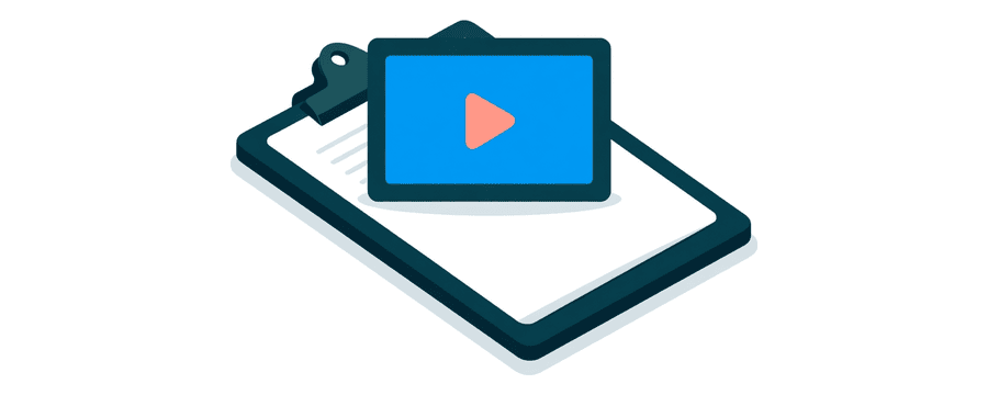 Illustration: a flat clipboard with a video frame card resting on it, the card showing a play symbol